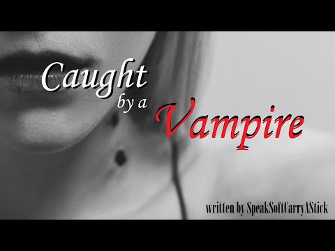 Hunter Caught by a Vampire ASMR Roleplay, Pt. 4 -- (Female x Listener) (F4A)