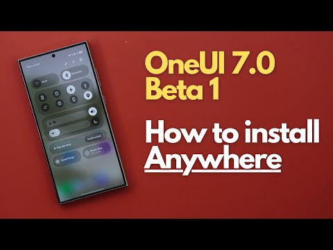 OneUI 7.0 Beta 1 - How To Install In Unsupported Countries