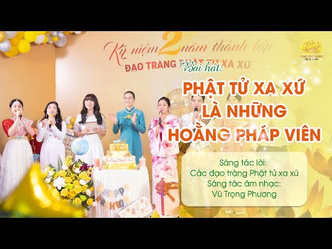 Bài hát: Phật tử xa xứ là những hoằng pháp viên