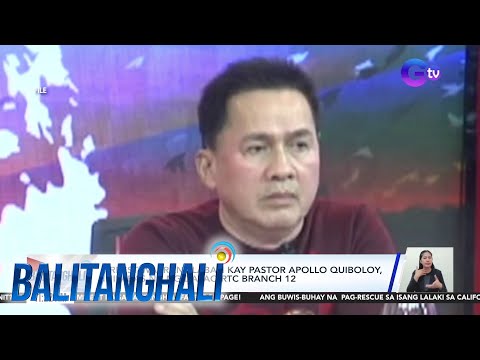 Arrest warrant laban kay Pastor Apollo Quiboloy, inilabas na ng Davao ...