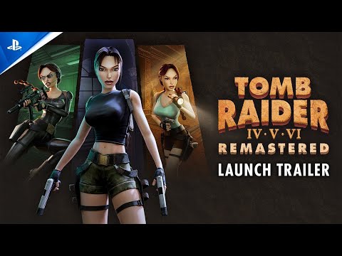 Tomb Raider IV-VI Remastered | Launch Trailer | PS5, PS4