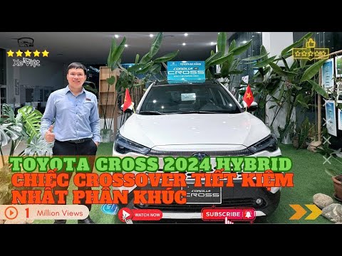 Toyota CROSS 2024 1.8 HV Hybrid màu Trắng Ngọc Trai Chiếc Crossover Lợi Xăng NHẤT PHÂN KHÚC ??