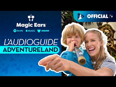 Audioguide Magic Ears* : À la découverte d'Adventureland