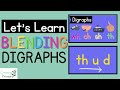 Understanding Digraphs and Blending Sounds
