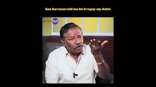 Ken Karunas told me he'd repay my debts    Karunas