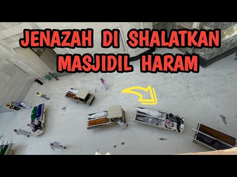 KAPANKAH GILIRAN KITA ? DI SHALATKAN DI MASJIDIL HARAM JAMAAH BERUNTUNG PLUS PEMAKAMAN MA'LA