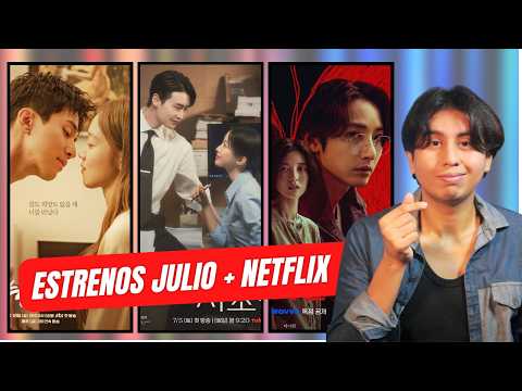 ESTRENOS KDRAMAS JULIO | ESTRENOS NETFLIX | RETIROS | 2025