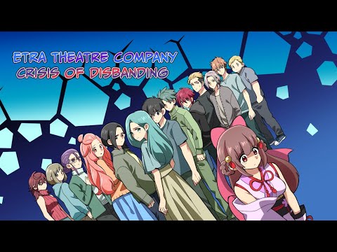 Etra theatre company in crisis of disbanding [Manga Dub]