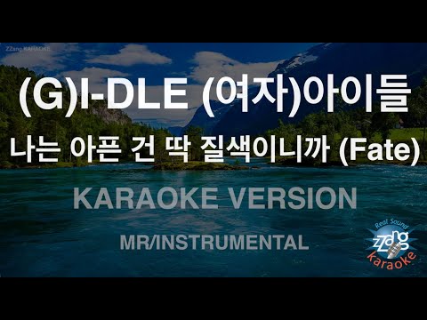 [짱가라오케/노래방] (G)I-DLE (여자)아이들-나는 아픈 건 딱 질색이니까 (MR/Inst.) [ZZang KARAOKE]
