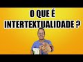 Intertextualidade em Textos e Artes
