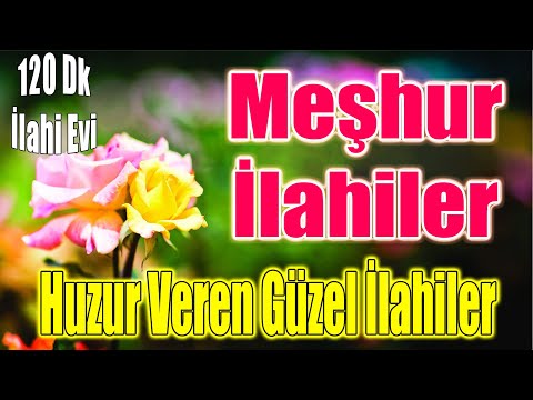 En Sevilen İlahiler🌹Karışık Seçme İlahiler💗Huzur Veren Güzel İlahiler🌹Yeni Çıkan İlahi Dinle 2024