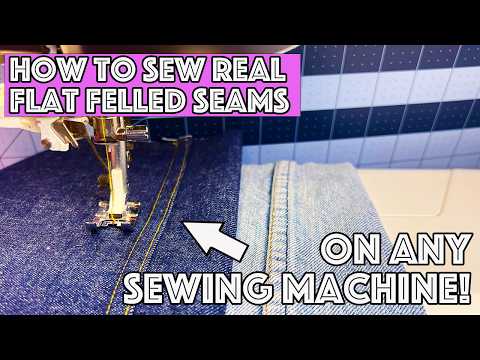 How To Sew A Real Flat Felled Seam On Any Home Sewing Machine!