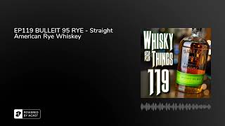 EP119 BULLEIT 95 RYE - Straight American Rye Whiskey
