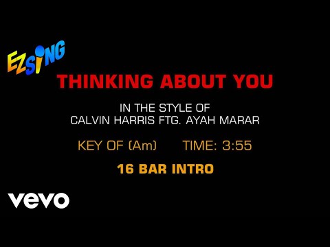 Calvin Harris feat. Ayah Marar – Thinking About You (Karaoke EZ Sing)