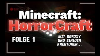 HorrorCraft Folge 1: Der Beginn