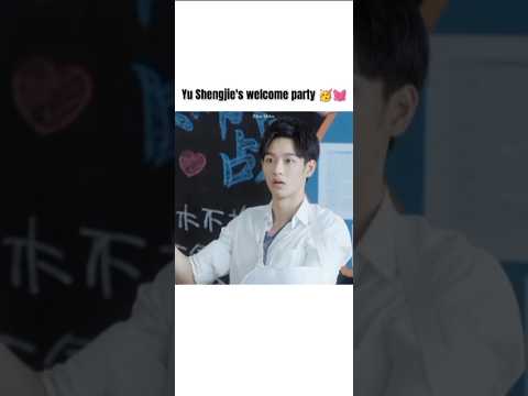 Yu Shengjie's welcome party 🥳💗 #mydeskmate #cdrama #welcome #party #cuteboy