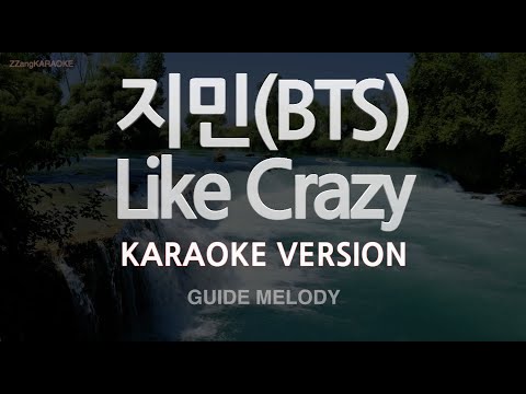 [짱가라오케/노래방] 지민(BTS)-Like Crazy (Melody) [ZZang KARAOKE]