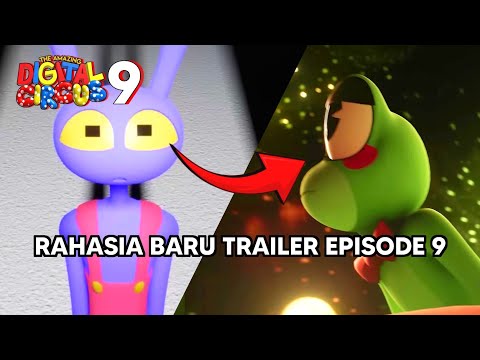 TRAILER EPISODE 9, RAHASIA & DETAIL YANG ADA DI TRAILER !!! The Amazing Digital Circus Episode 9