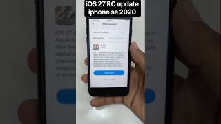 iOS 27 RC update iPhone se 2020 #vairal#viedo #sohrt