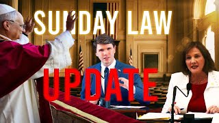 SUNDAY LAW UPATE: Is America About To Change Overnight?