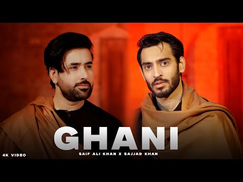 GHANI | Saif Ali Khan X Sajjad Khan | Official Pashto Sufi Music Video | 2026
