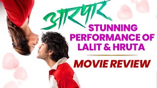 Aarpar (आरपार) Marathi Movie Review | Lalit Prabhakar & Hruta Durgule | Snehalata.V | 12th September