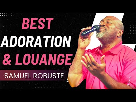 CHANTS DE PRIÈRE || ADORATION & LOUANGE || PASTEUR GREGORY TOUSSAINT || PASTEUR SAMUEL ROBUSTE 🙏