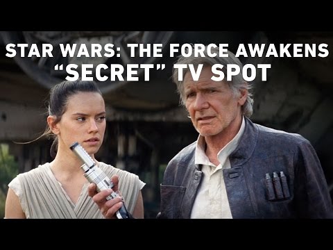 Star Wars: The Force Awakens “Secret” TV Spot (Official)