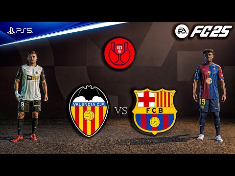 FC 25 - Valencia vs. Barcelona Ft. Yamal, Raphinha, | Copa Del Rey 24/25 Full Match | PS5™ [4K60]