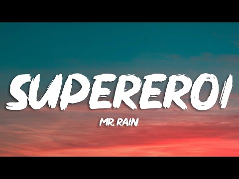 Mr.Rain - SUPEREROI (Testo/Lyrics) | Sanremo 2023
