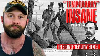 The "Temporarily" Insane Civil War General - Dan Sickles