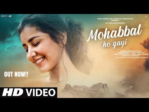New Song 2025 | New Hindi Song | Mohabbat Ho Gayi | Romantic Song | Video Song