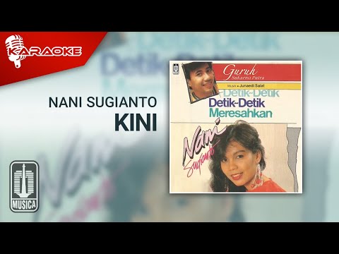 Nani Sugianto – Kini (Official Karaoke Video)