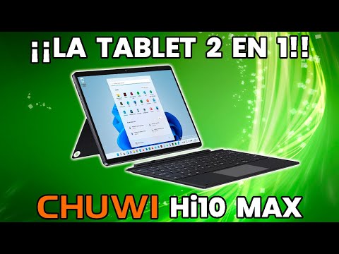 ¡¡LA TABLET 2 EN 1!! CHUWI Hi10 MAX + FUNDA Y TECLADO MAGNETICOS + SMART STYLUS H7