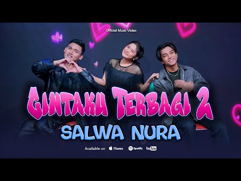 Salwa Nura - Cintaku Terbagi 2 | Official Music Video