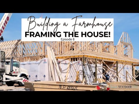 🏠 WE HAVE A HOUSE!!! OUR FRAMING IS COMPLETE! - EPISODE 8 OF BUILDING A FARMHOUSE