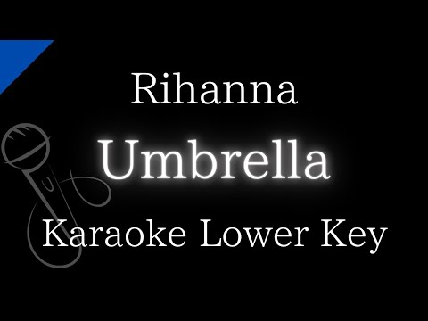 【Karaoke Instrumental】Umbrella / Rihanna【Lower Key】
