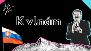 Robo Kazík - K vlnám