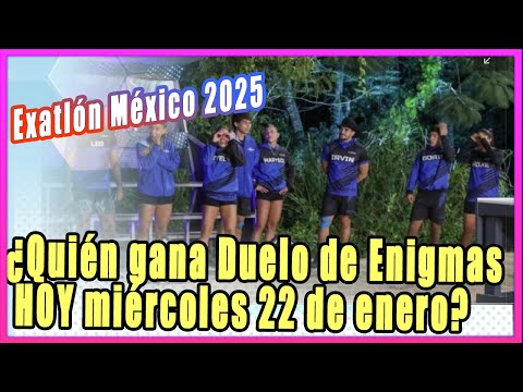 Exatlón México 2025: ¿Quién gana el Duelo de los Enigmas HOY miércoles 22 de enero?