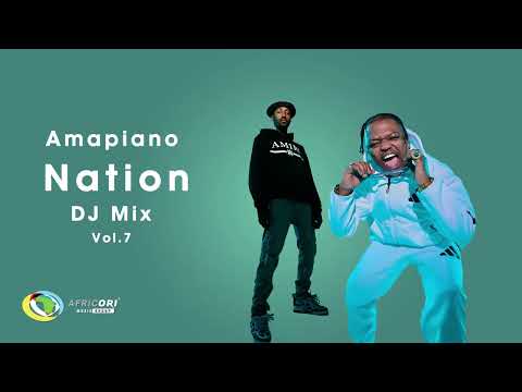 Amapiano Nation | DJ Mix Vol. 7 by Dj Latas1Way