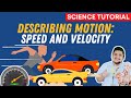Understanding Motion: Speed and Velocity