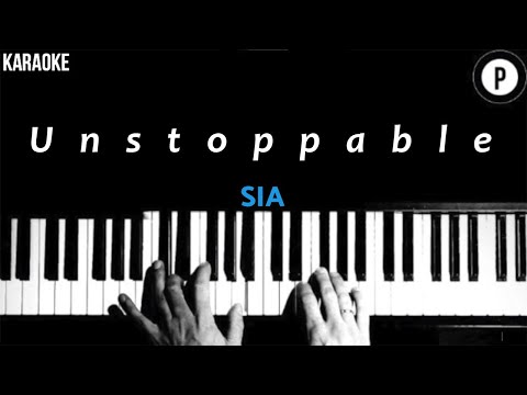 SIA – Unstoppable KARAOKE Slowed Acoustic Piano Instrumental COVER LYRICS