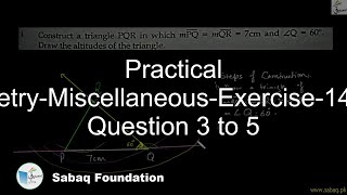 Practical Geometry-Miscellaneous-Exercise-14-From Question 3 to 5