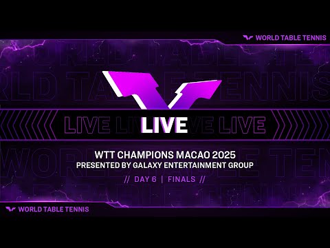 LIVE! | WTT Champions Macao 2025 Presented by Galaxy Entertainment Group | Day 6 | Finals