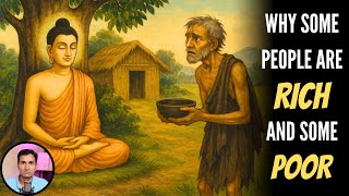 Why Some Are Rich and Some Are Poor | Gautam Buddha Motivational Story |