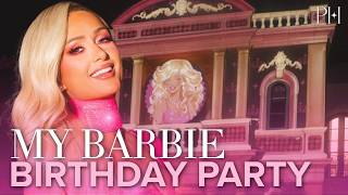 I Hosted an Iconic Barbie-Themed Birthday Party at my House! 🎉💖 | Paris Hilton