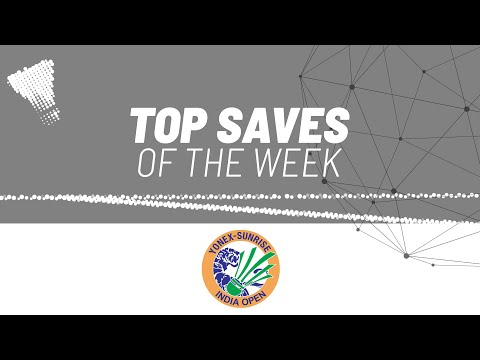 YONEX-SUNRISE India Open 2025 | Top Saves of the Week