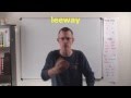 Understanding Leeway in Various Contexts