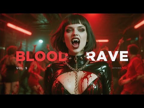 Dark Techno / Hard Techno / Acid Techno / Dark Clubbing Mix 'BLOOD RAVE Vol.5'