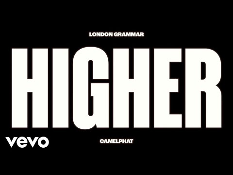 London Grammar, CamelPhat - Higher (Official Video)